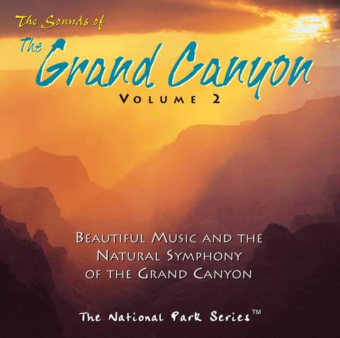 The Sounds of The Grand Canyon Volume 2